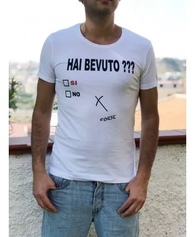 Tshirt - Ironica - Hai bevuto?